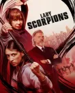 Леди-скорпионы / Lady Scorpions (Брюс Дель Кастилл...