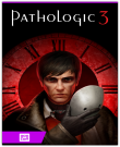 Pathologic 3 (( 1.0.9 (88710))) (HypeTrain...