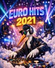 VA - Euro Hits 2021 by Zhuravlik (2021) MP3