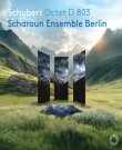 [TR24][OF] Scharoun Ensemble Berlin - Schubert:...