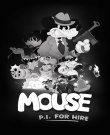 Mouse: P.I. for Hire | Частный детектив МАУС -...